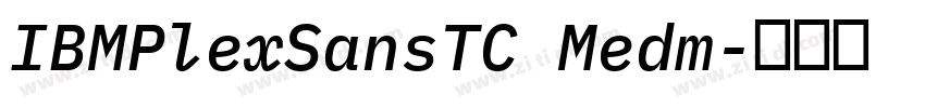 IBMPlexSansTC Medm字体转换